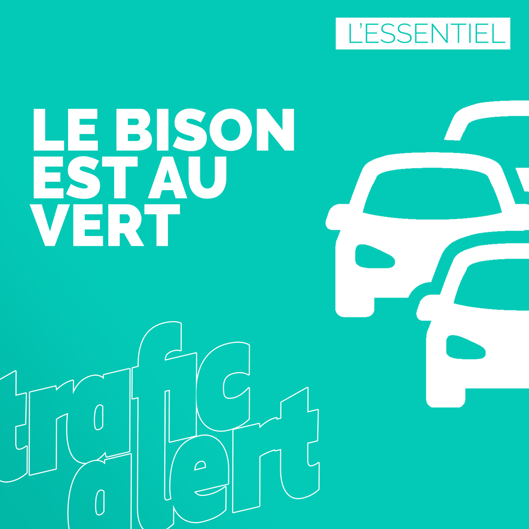 Bison Futé est au vert actuellement